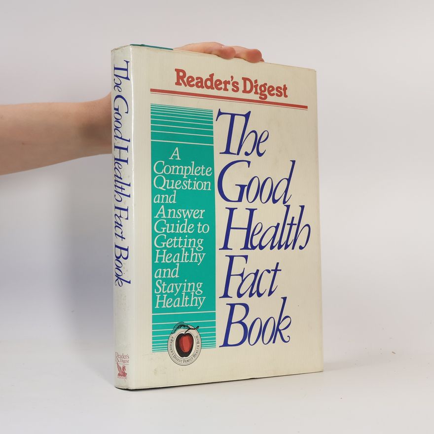 Editors The Good Health Fact Book