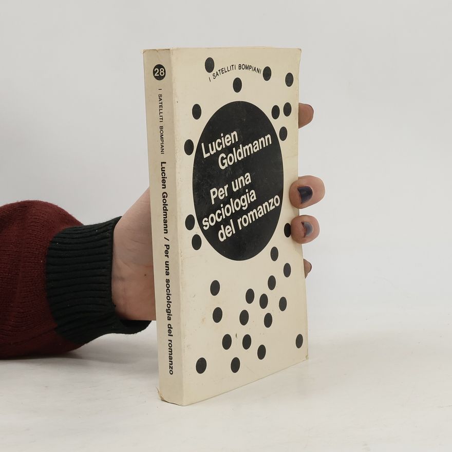 Lucien Goldmann Per una sociologia del romanzo