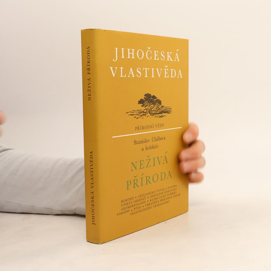 Stanislav Chábera Jihočeská vlastivěda. Neživá příroda