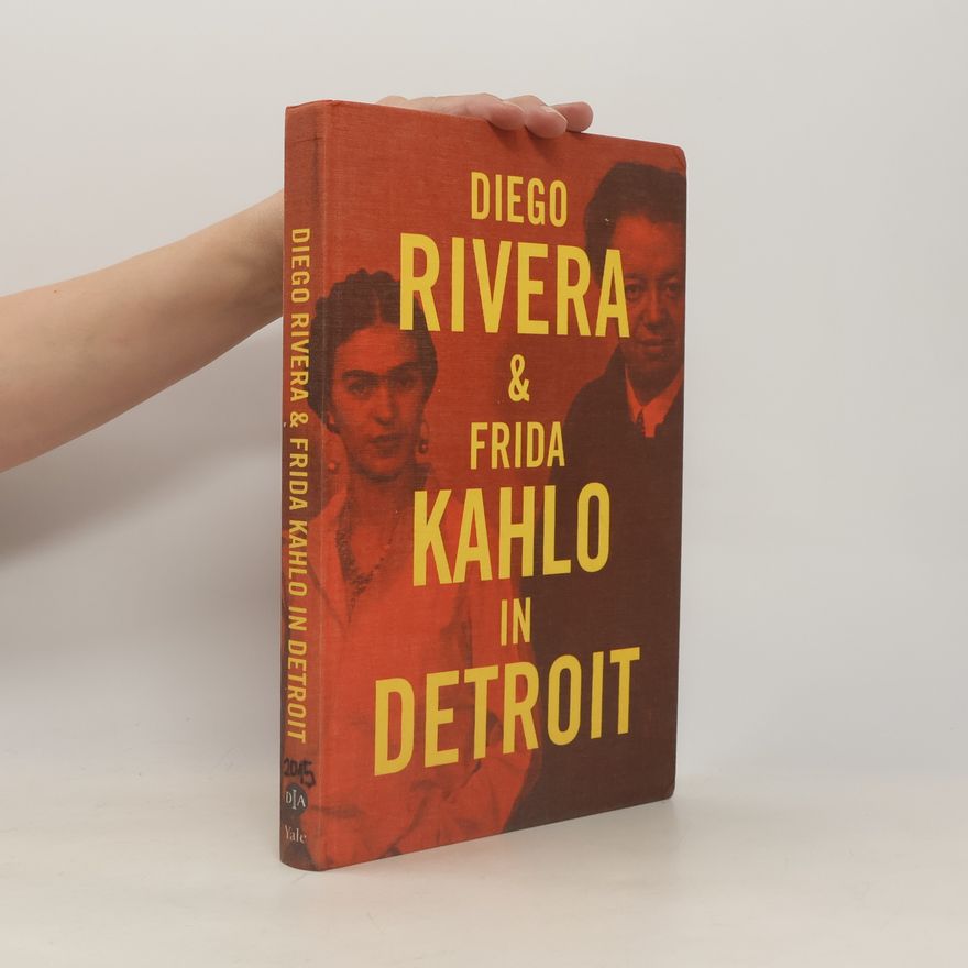 Mark Rosenthal Diego Rivera & Frida Kahlo in Detroit