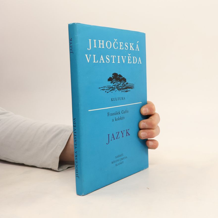 František Cuřín Jihočeská vlastivěda. Jazyk