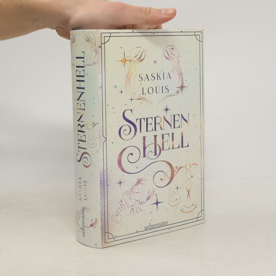 Saskia Louis Sternenhell (Nachtschwarz-Sternenhell, Bd. 2) Aufregende Urban-Fantasy-Dilogie über die Magie der Sterne und eine große Liebe -