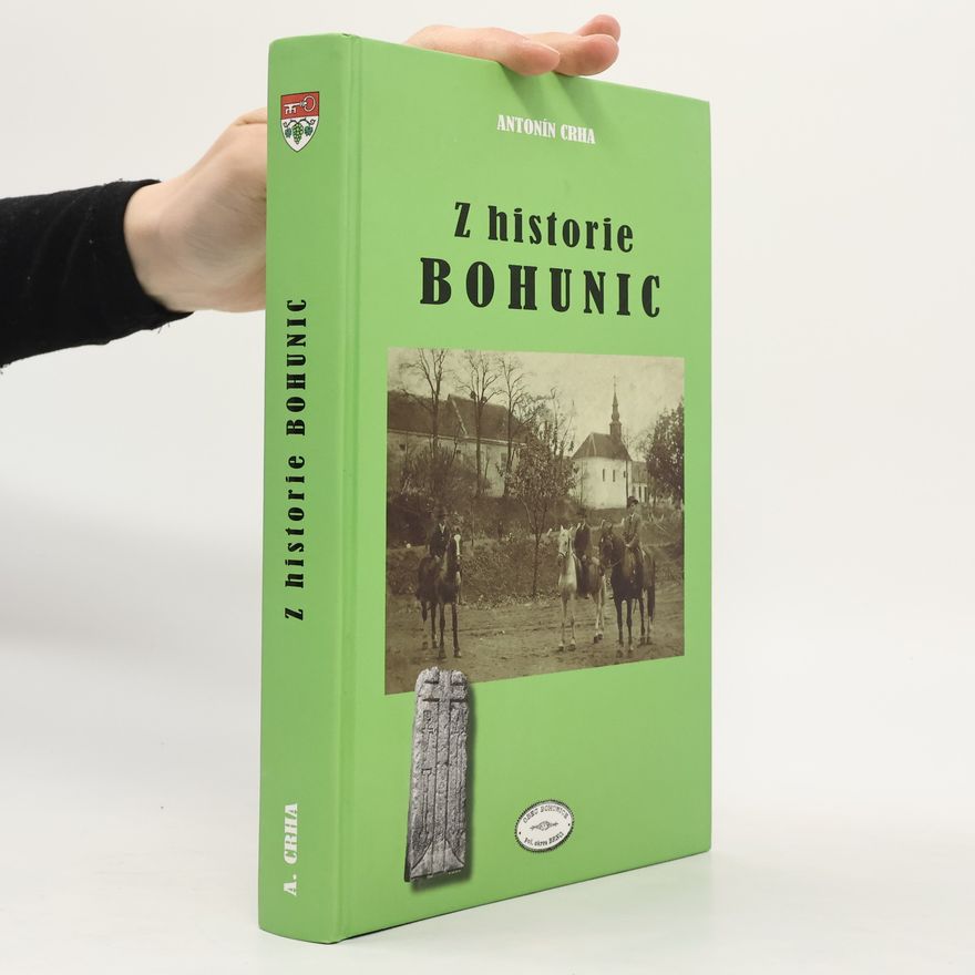 Antonín Crha Z historie Bohunic