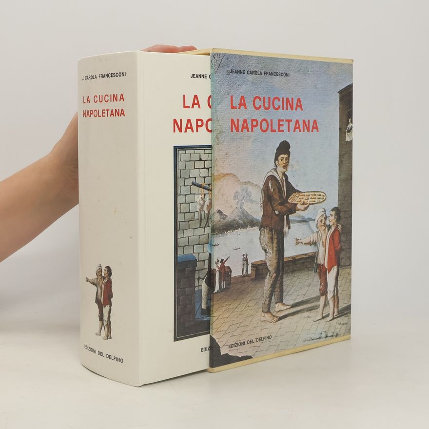Jeanne Caròla Francesconi La cucina napoletana