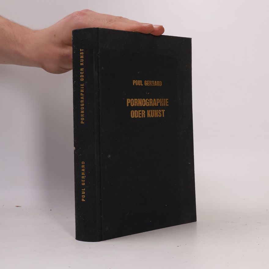Poul Gerhard Pornographie oder Kunst