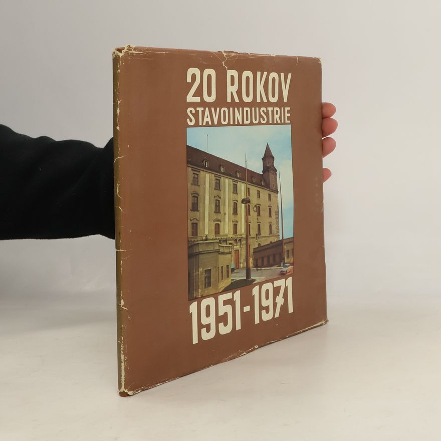 Collectif d'auteurs 20 rokov stavoindustrie 1951-1971