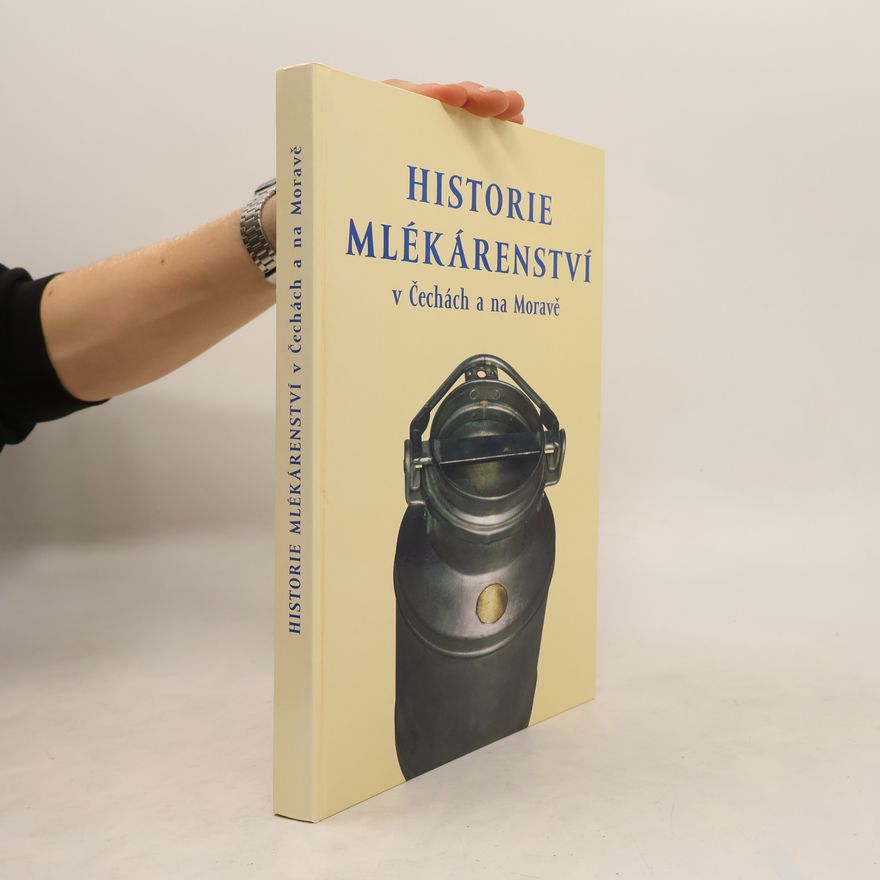 Autorenkollektiv Historie mlékárenství v Čechách a na Moravě