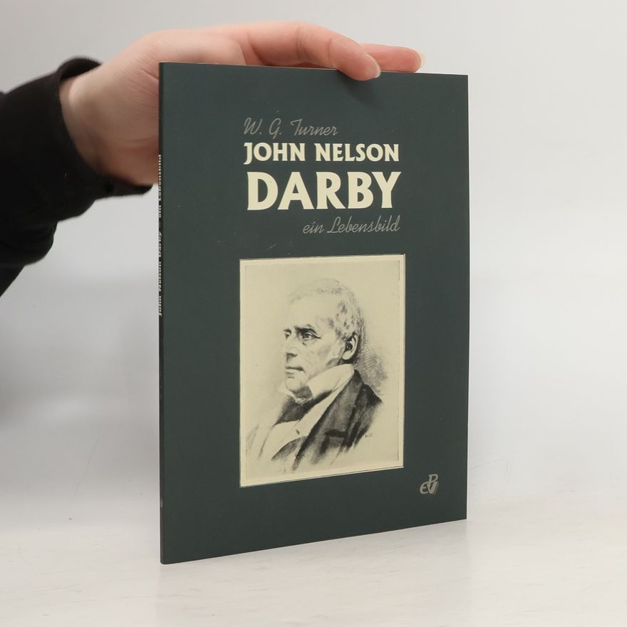 W. G. Turner John Nelson Darby