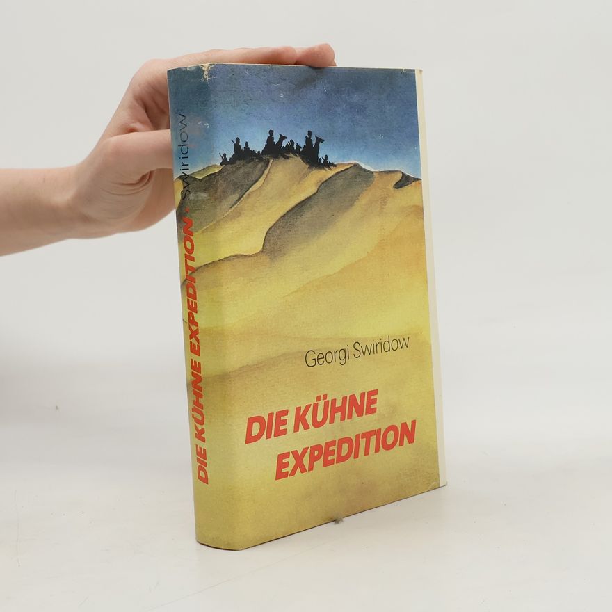 Georgij Ivanovič Sviridov Die kühne Expedition