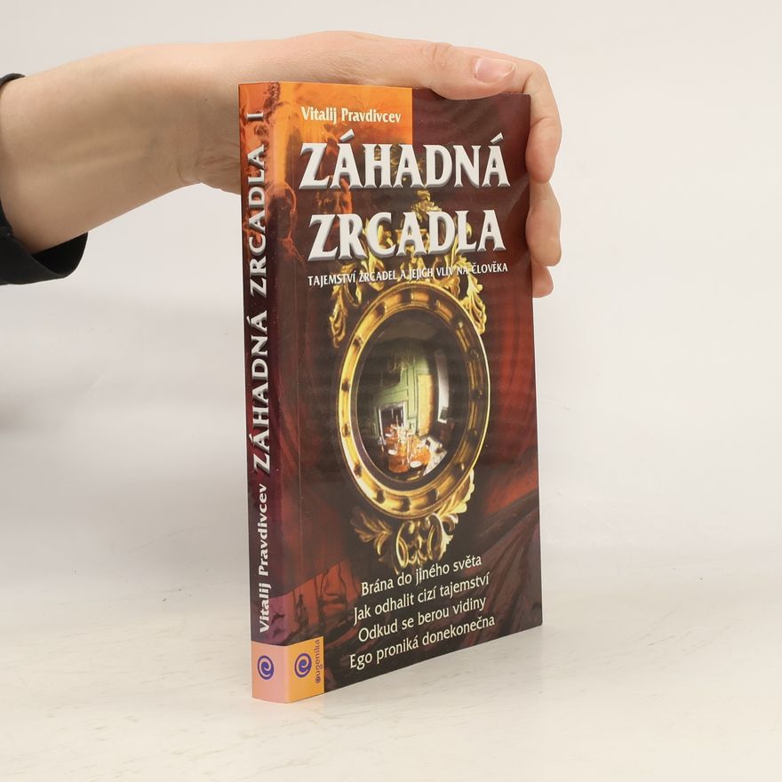 Vitalij Pravdivcev Záhadná zrcadla