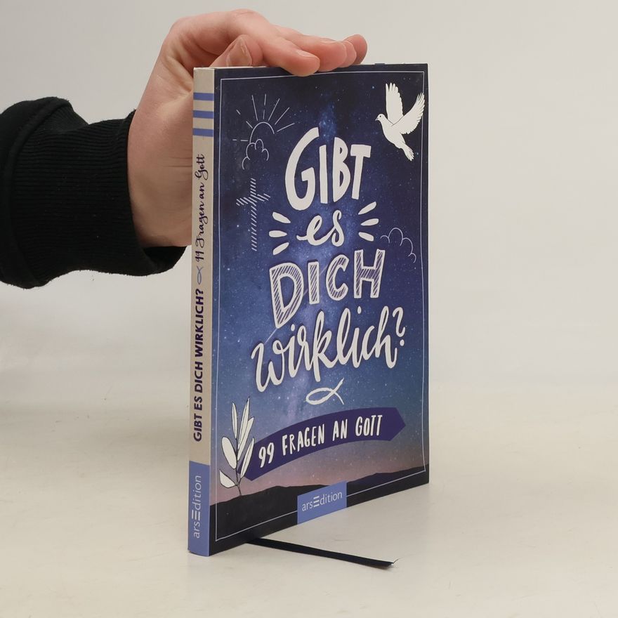 Autorenkollektiv Gibt es dich wirklich?. 99 Fragen an Gott