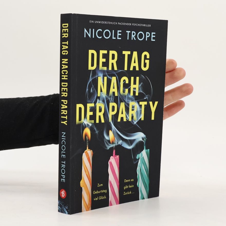 Nicole Trope Der Tag nach der Party