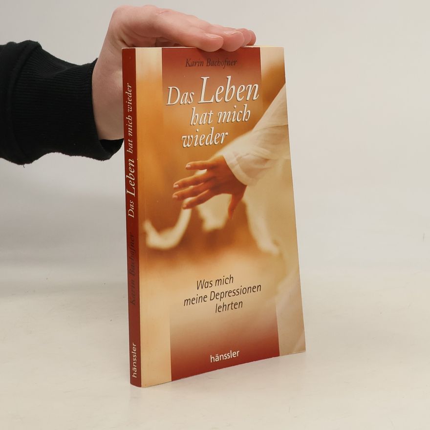 Karin Bachofner Das Leben hat mich wieder