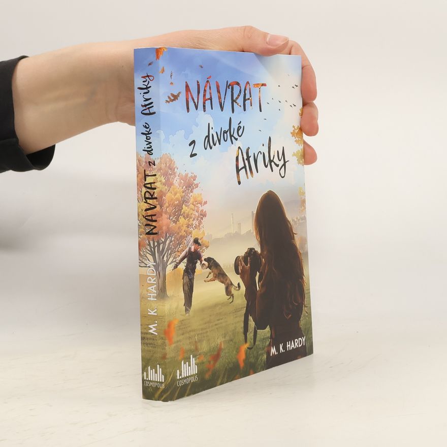 M. K. Hardy Návrat z divoké Afriky