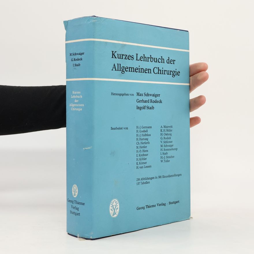 Max Schwaiger Kurzes Lehrbuch der Allgemeinen Chirurgie