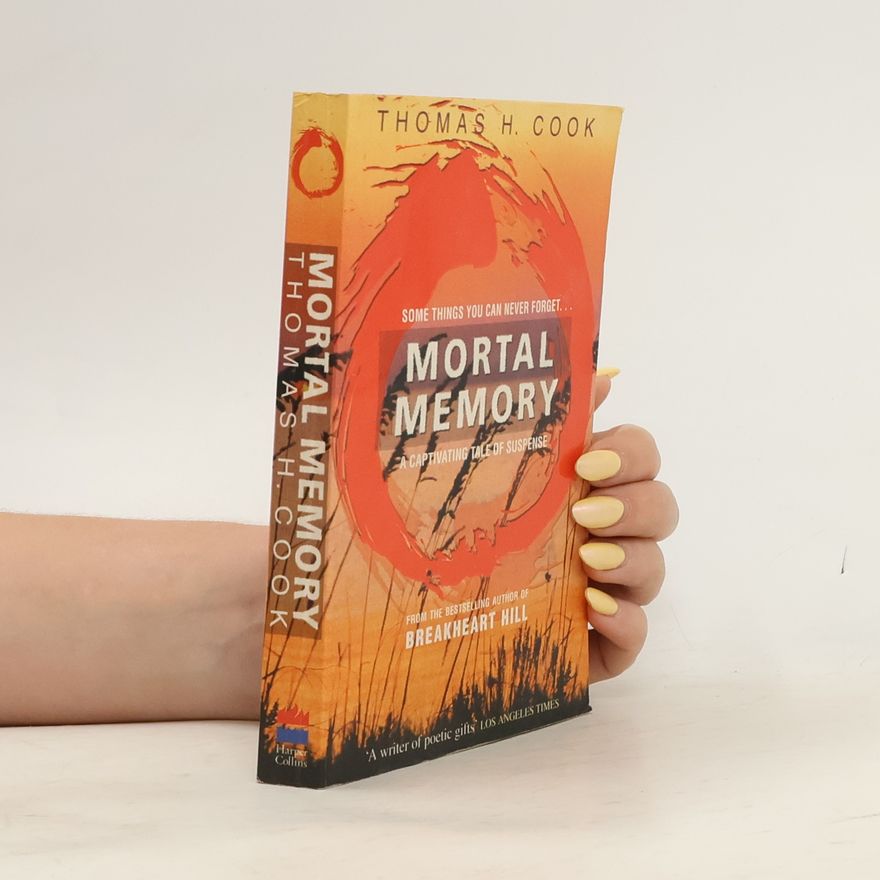 Thomas H. Cook Mortal Memory