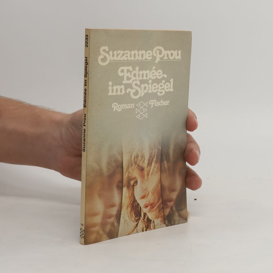 Suzanne Prou Edmée im Spiegel