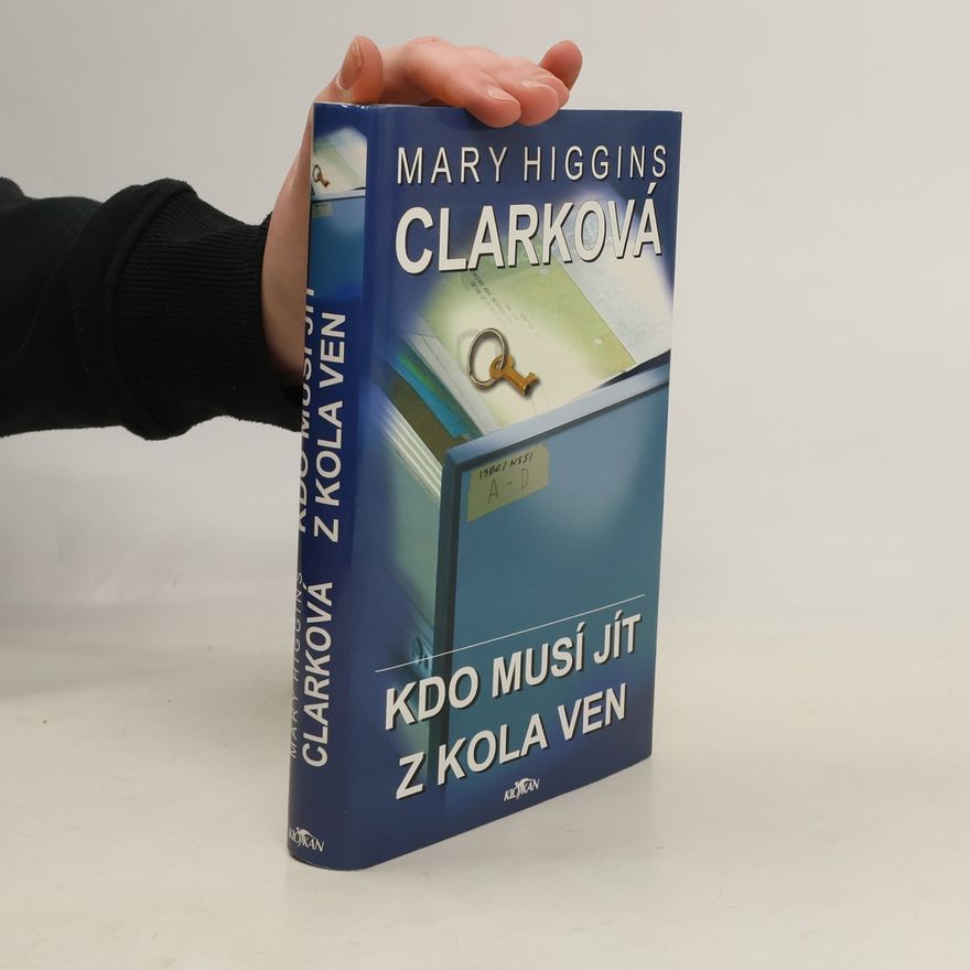 Mary Higgins Clark Kdo musí jít z kola ven