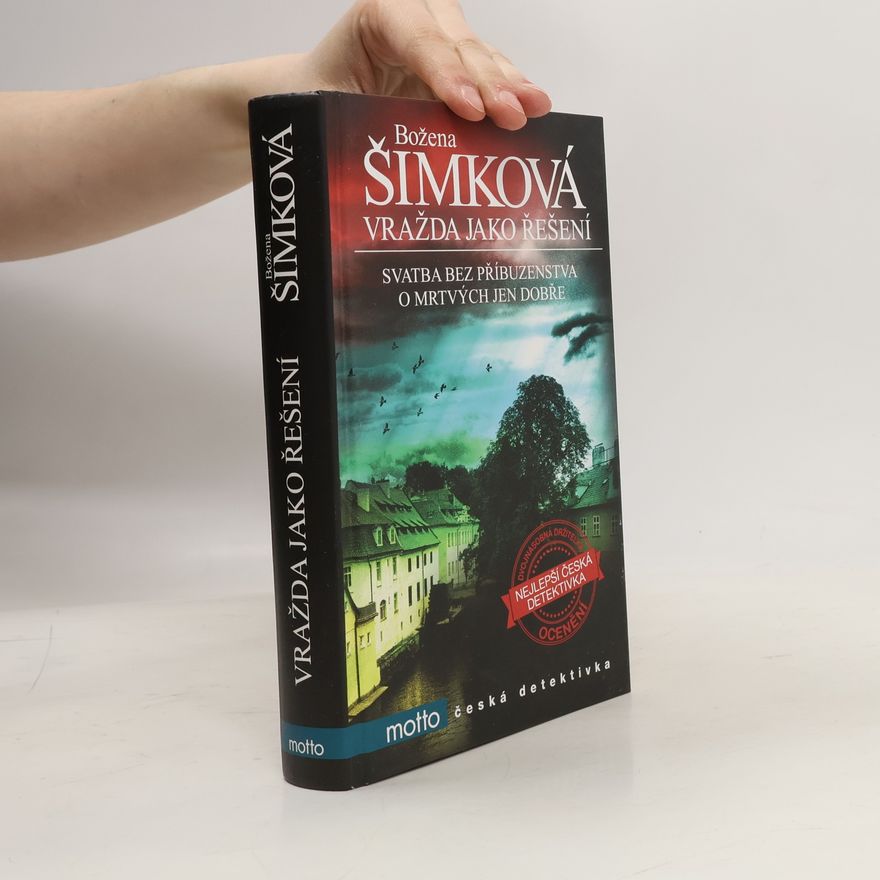 Božena Šimková Vražda jako řešení
