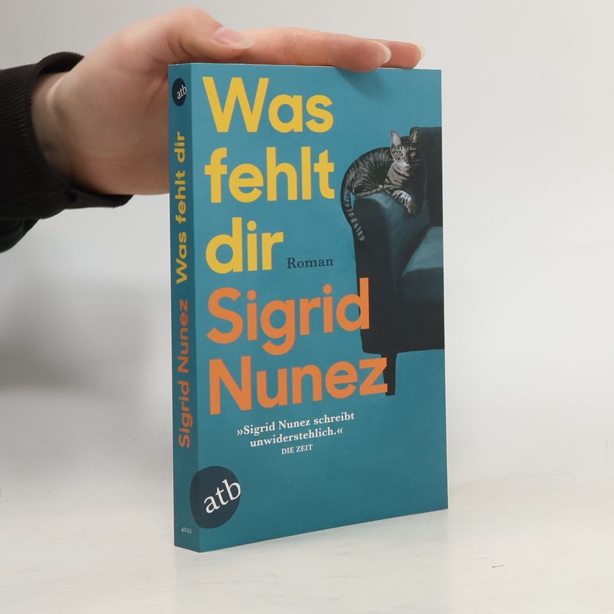 Sigrid Nunez Was fehlt dir