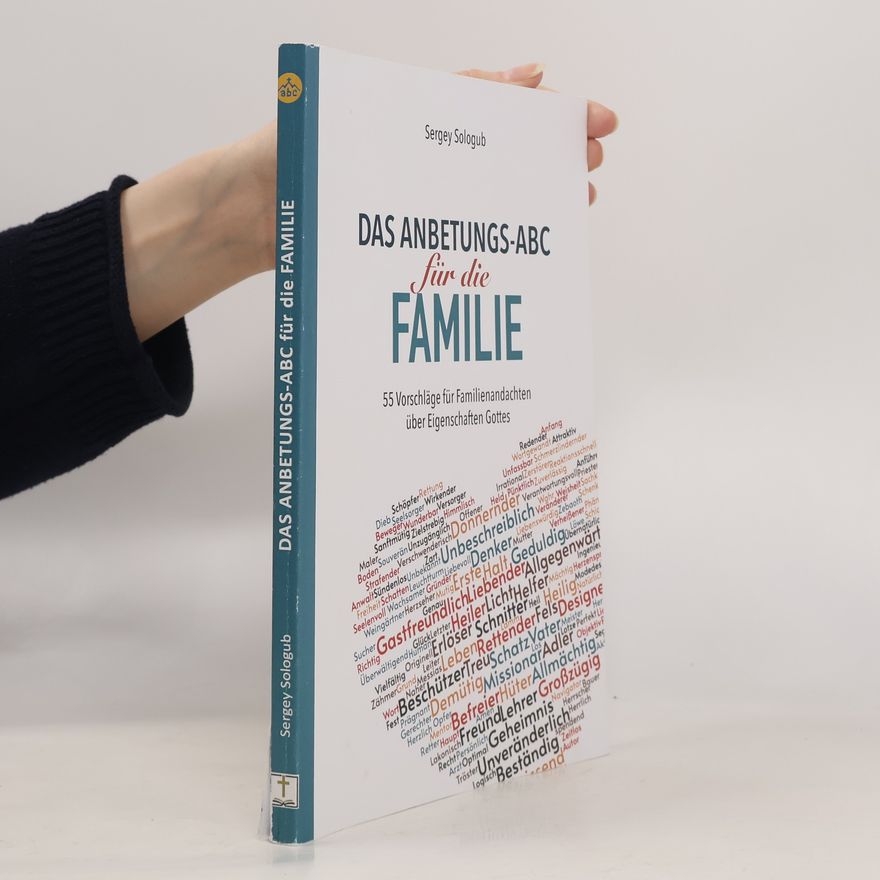 Sergey Sologub Das Anbetungs-ABC für die Familie