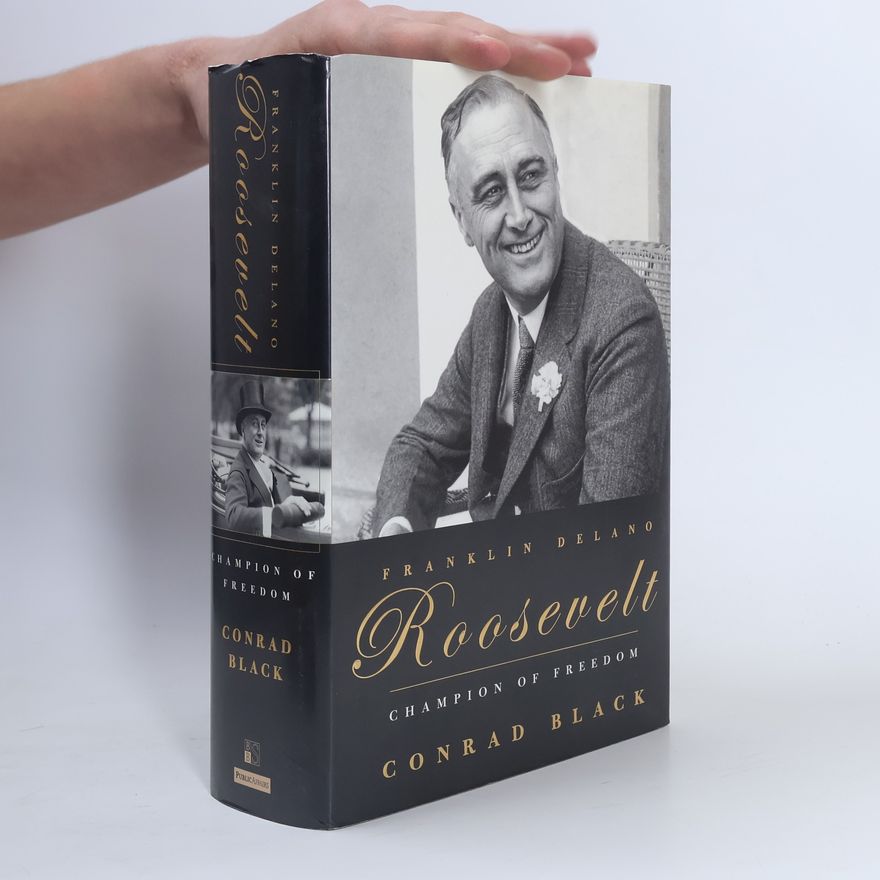 Conrad Black Franklin Delano Roosevelt