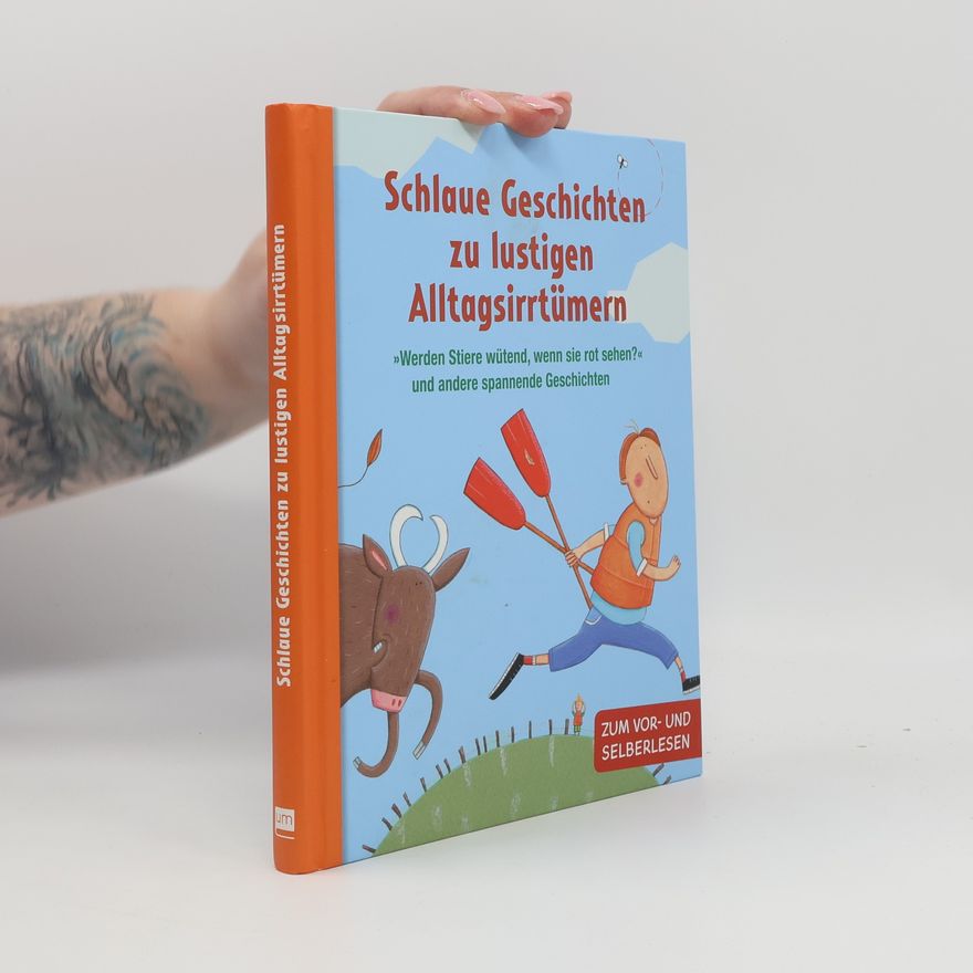 Kolektiv autorů Schlaue Geschichten zu lustigen Alltagsirrtümern