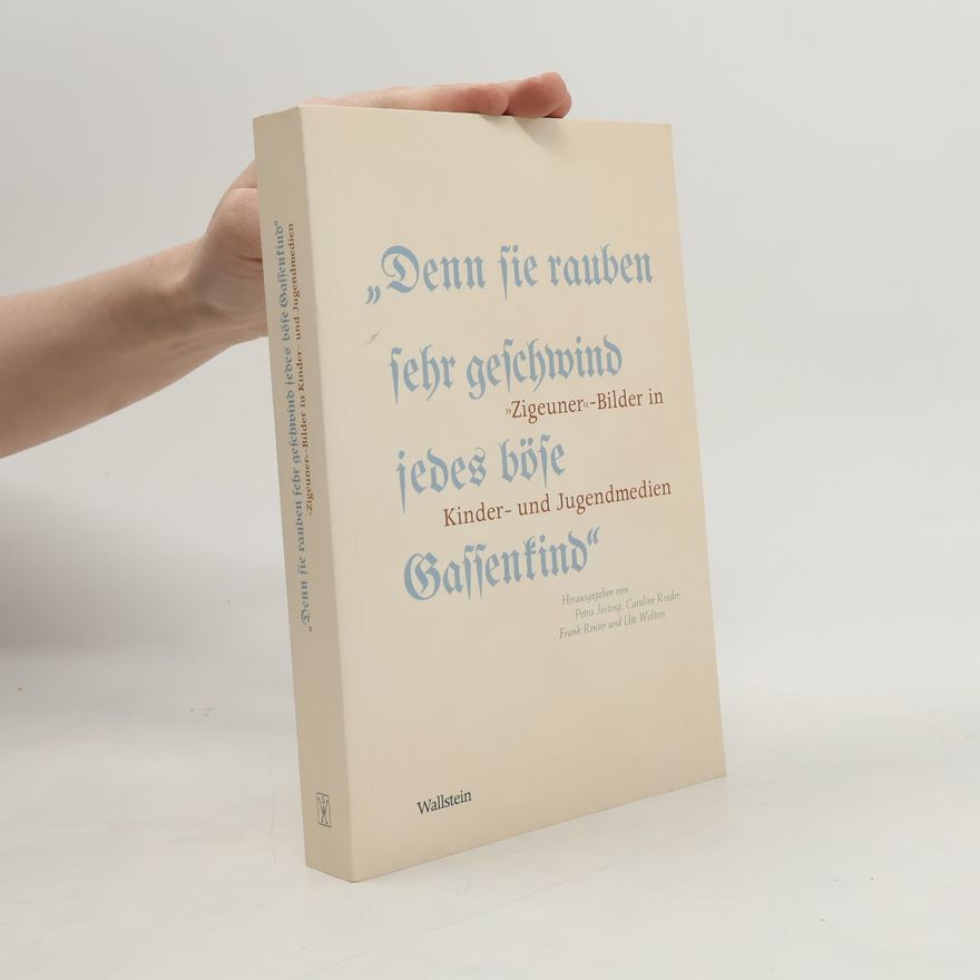 Ute Wolters Denn sie rauben sehr geschwind jedes böse Gassenkind