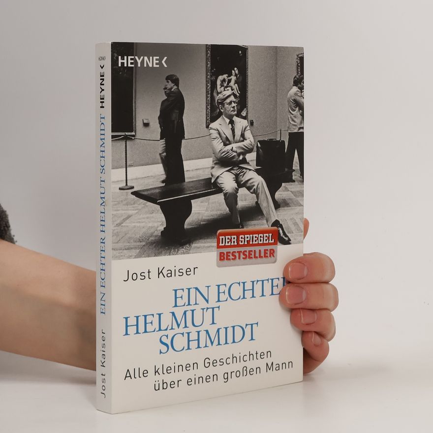 Jost Kaiser Ein echter Helmut Schmidt