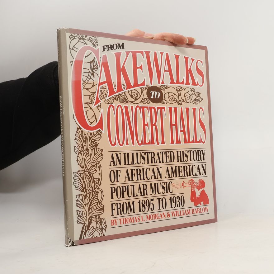 Thomas Lesher Morgan From Cakewalks to Concert Halls