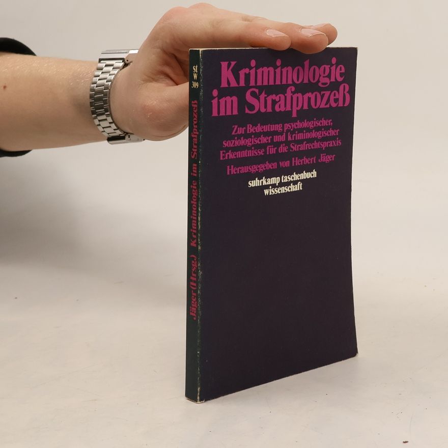 Herbert Jäger Suhrkamp Taschenbuch Wissenschaft - 309: Kriminologie im Strafprozess
