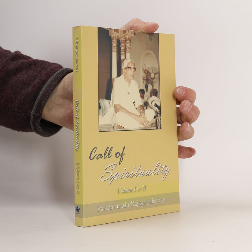 Parthasarathi Rajagopalachari Call of Spirituality Volume I & II