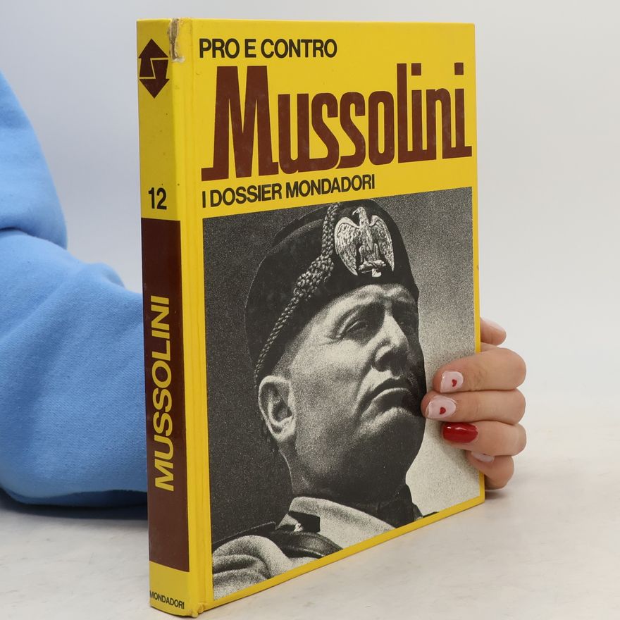 Various authors Pro e contro 12. Mussolini