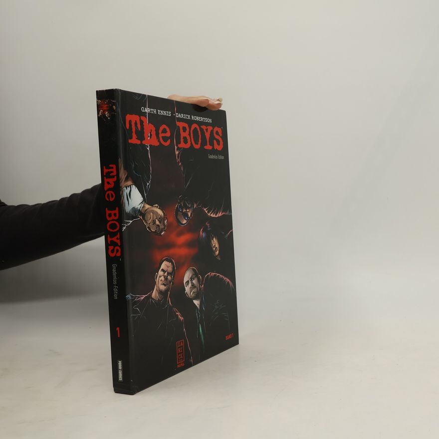 Garth Ennis The Boys: Gnadenlos-Edition. Bd.1