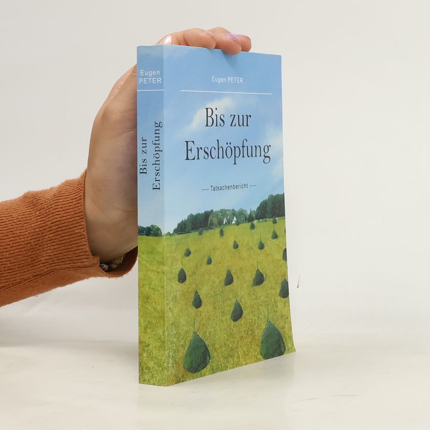 Eugen Peter Bis zur Erschöpfung