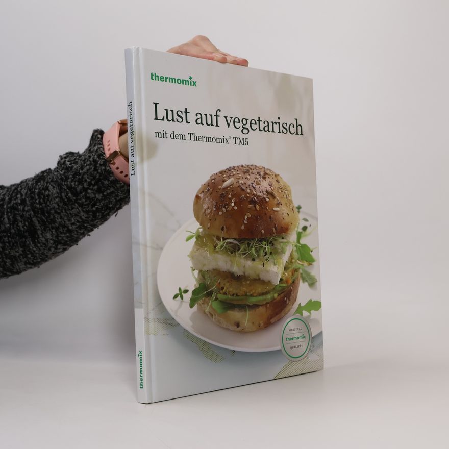 Autorenkollektiv Lust auf vegetarisch mit dem Thermomix TM5