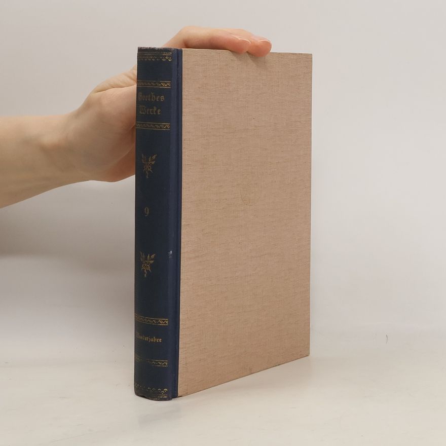 Johann Wolfgang von Goethe Goethes Werke 9