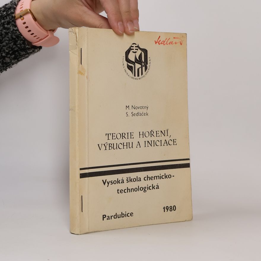 M. Novotný Teorie hoření, výbuchu a iniciace