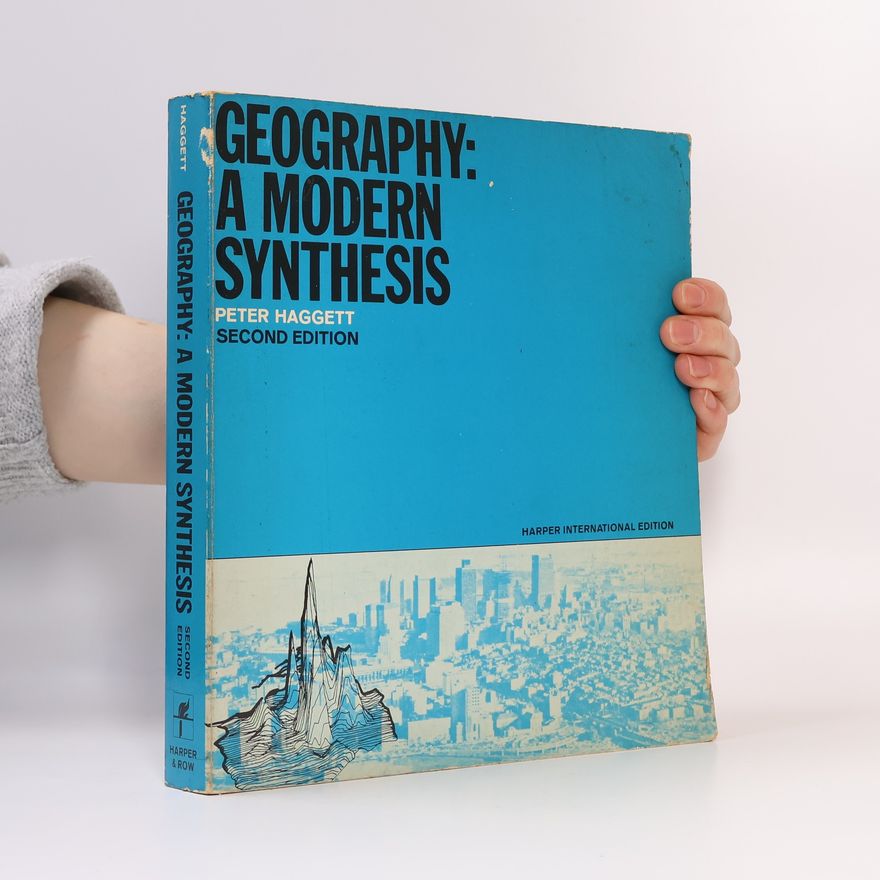 Peter Haggett Geography: A Modern Synthesis