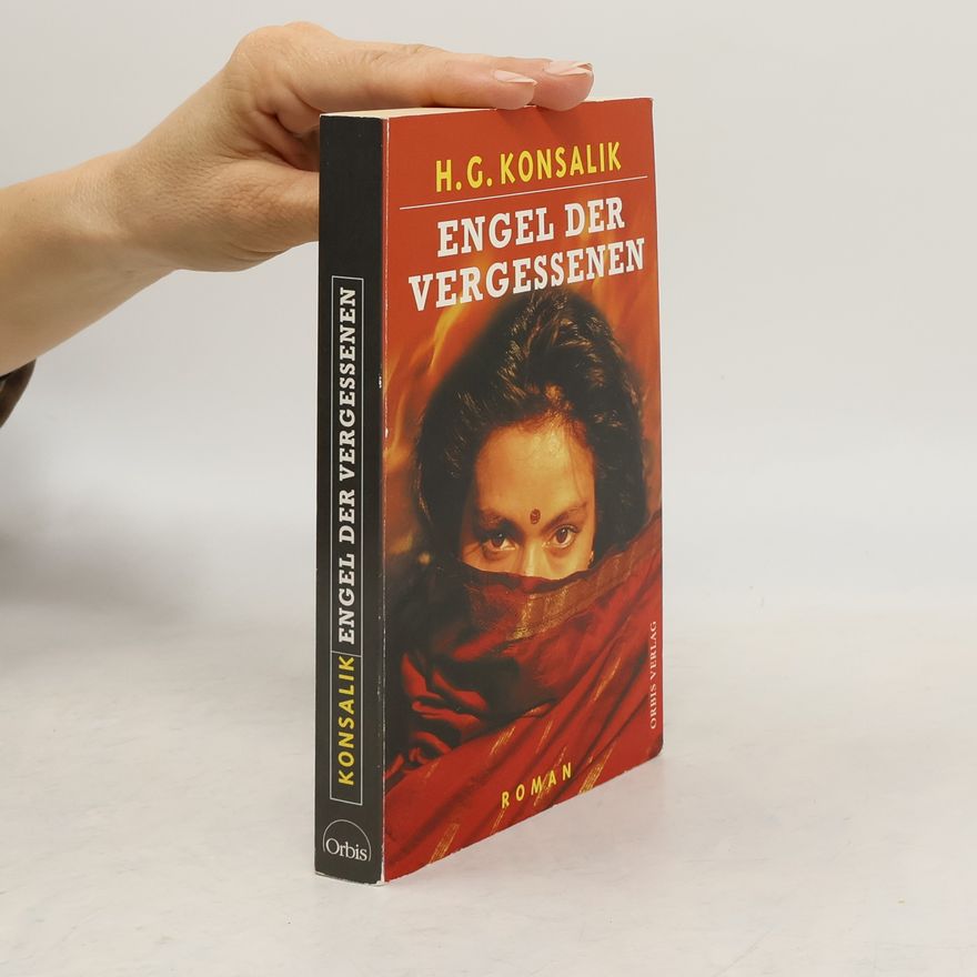 H. G. Konsalik Engel der Vergessenen