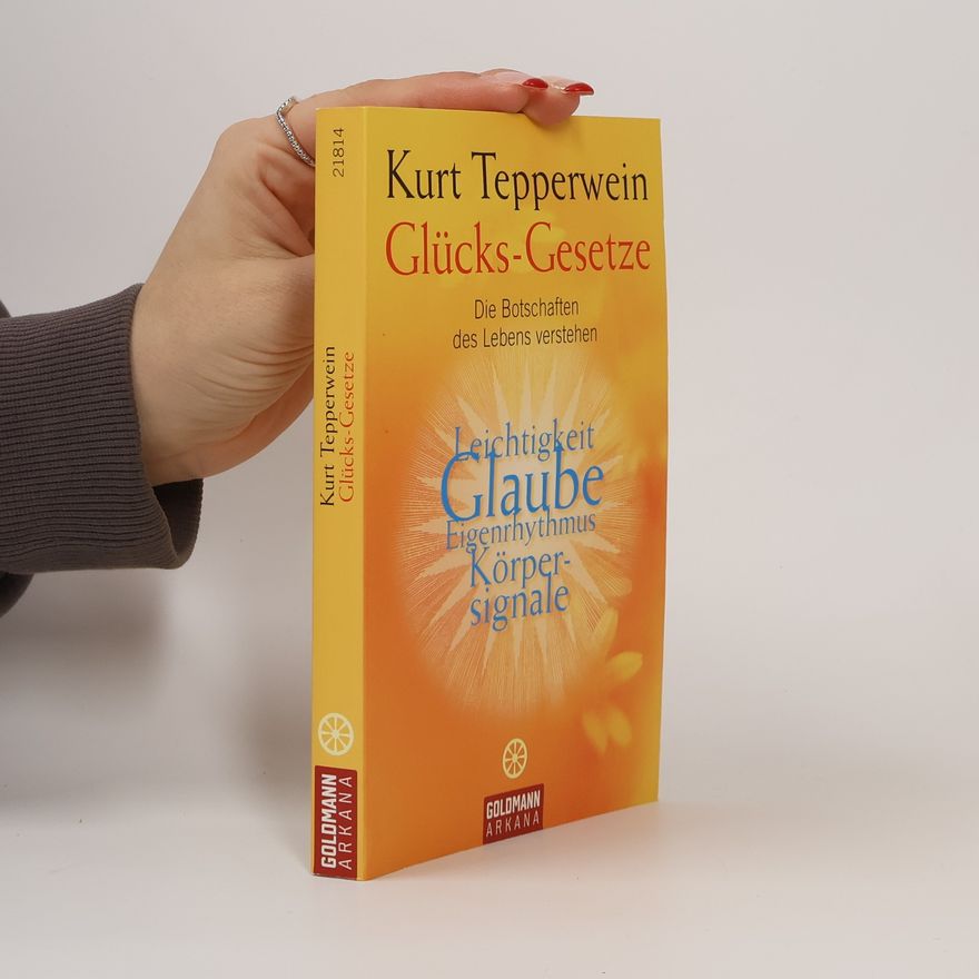Kurt Tepperwein Glücks-Gesetze