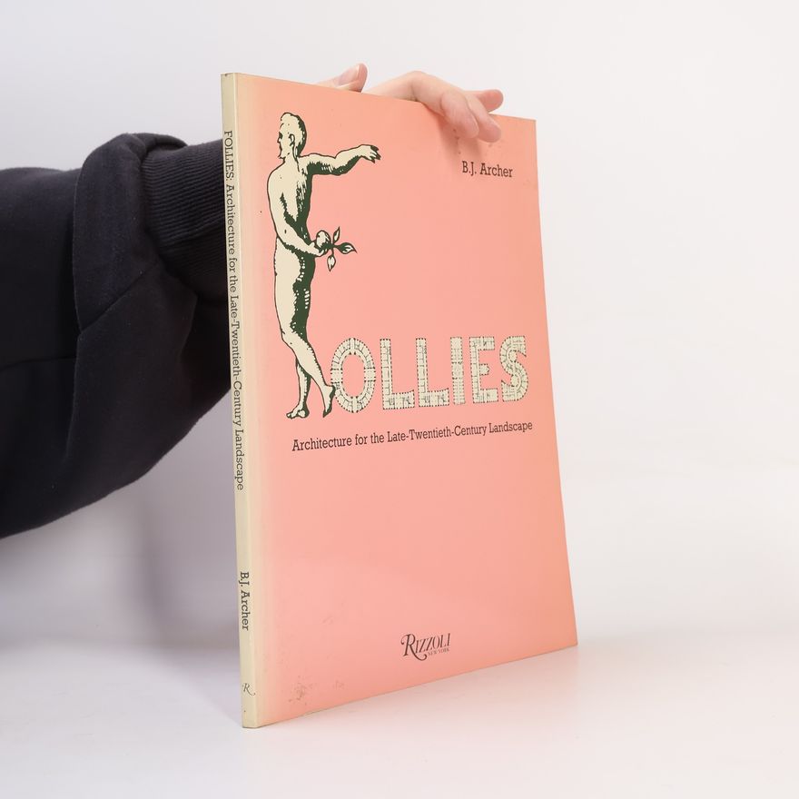 B. J. Archer Follies
