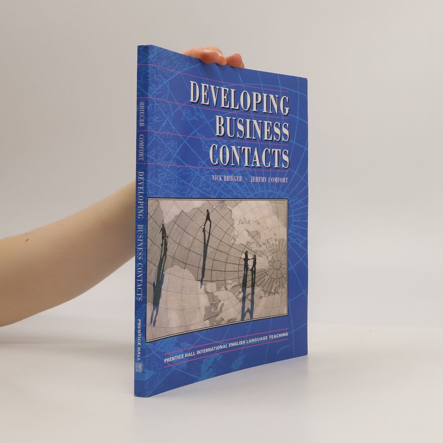 Jeremy Comfort Prentice Hall International English Language Teaching: Developing Business Contacts