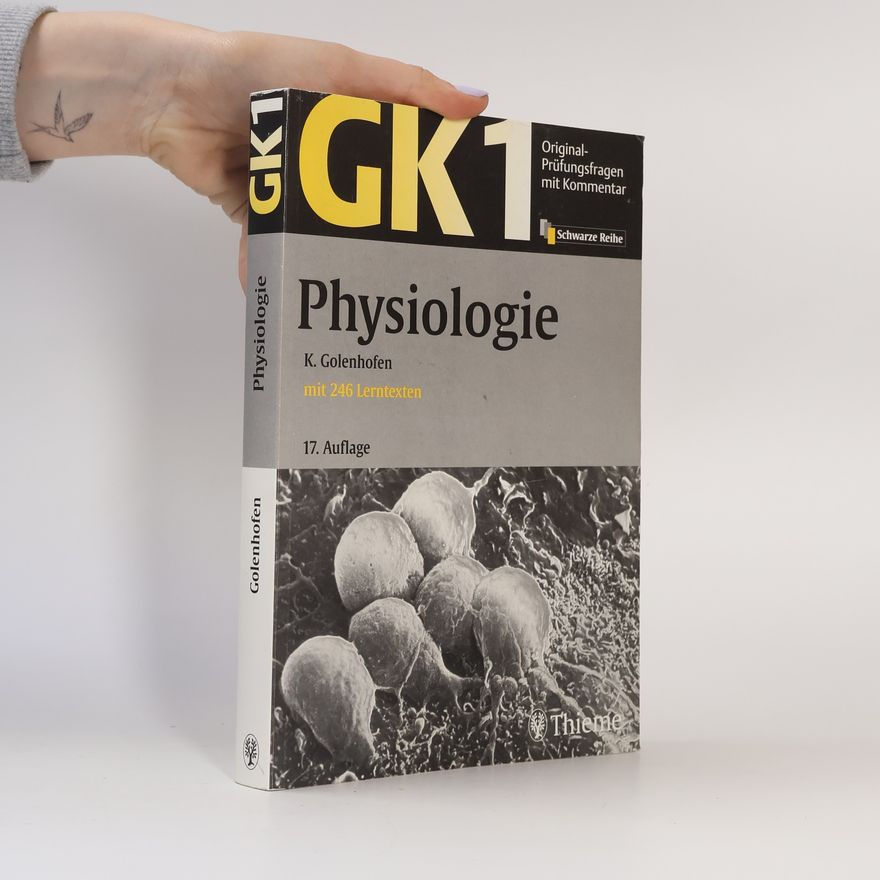 Klaus Golenhofen Original-Prüfungsfragen mit Kommentar GK 1 (Physikum)