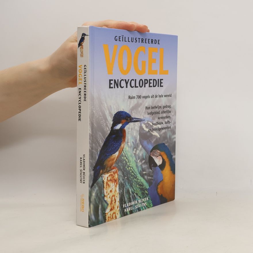 Andrea Brands Geïllustreerde vogel encyclopedie - ruim 700 vogels uit de hele wereld. Hun leefwijze, gedrag, leefgebied, uiterlijke kenmerken, nestbouw, balts- en broedgewoonten