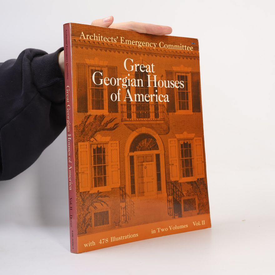 Various authors Great Georgian Houses of America, Vol. 2