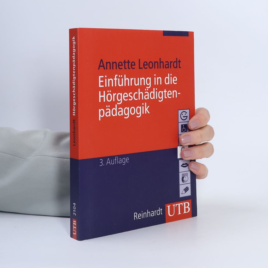 Annette Leonhardt UTB: Einführung in die Hörgeschädigtenpädagogik