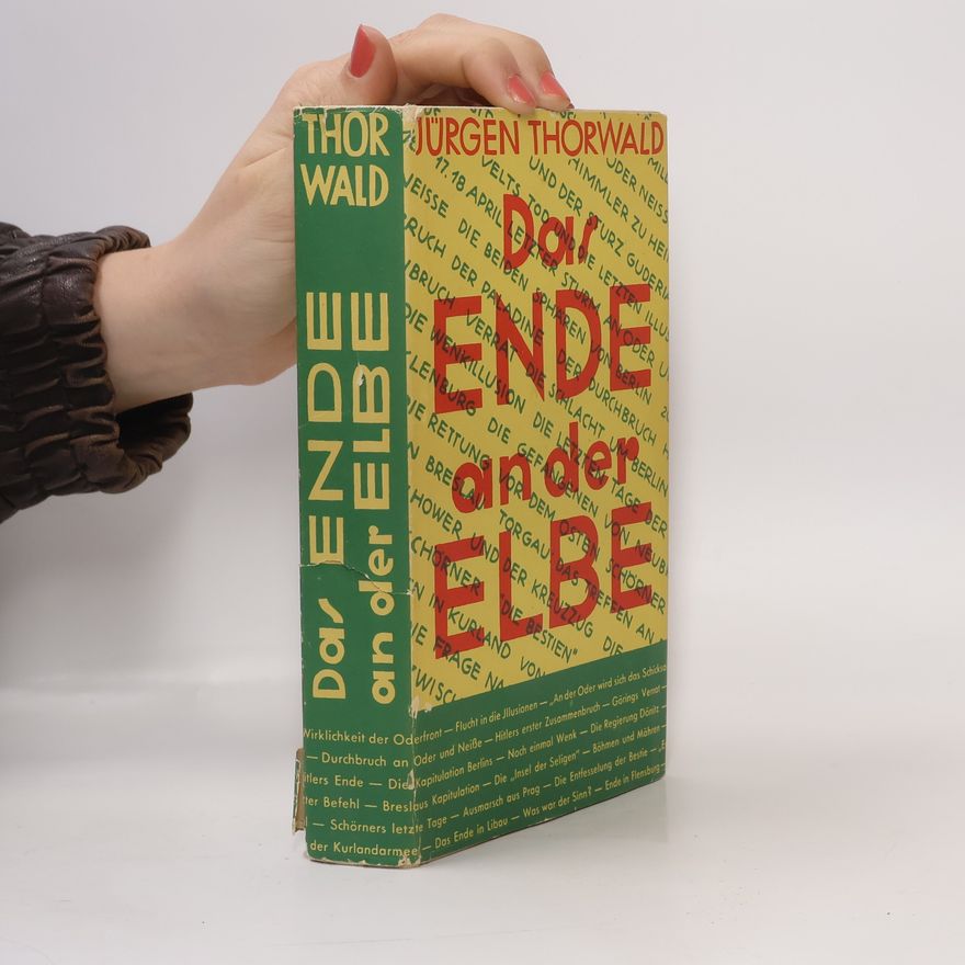 Jürgen Thorwald Das Ende an der Elbe