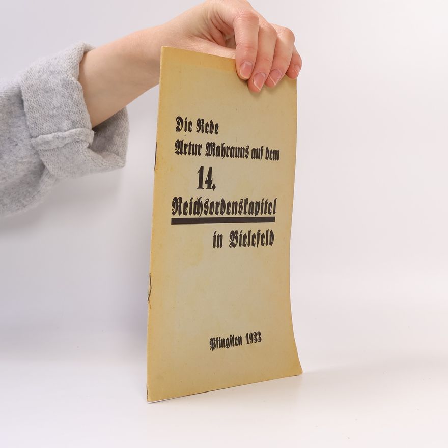 Artur Mahraun Die Rede Artur Mahrauns auf dem 14. Reichsordenskapitel in Bielefeld