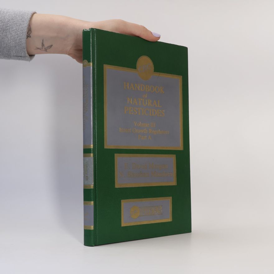 E. David Morgan Handbook of Natural Pesticides